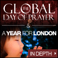 Global day of prayer / A year for london 2007 latest